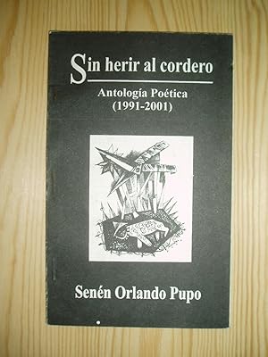 Sin herir al cordero: Antologia poetica (1991-2001)