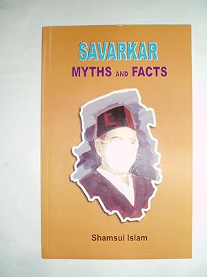Savarkar : Myths and Facts