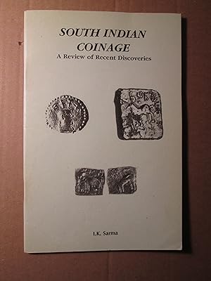 South Indian Coinage : A Review of Recent Discoveries