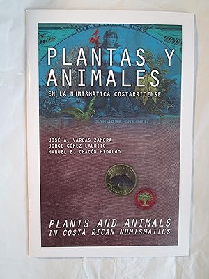 Imagen del vendedor de Plantas y animales en la numismtica costarricense / Plants and Animals in Costa Rican Numismatics a la venta por Expatriate Bookshop of Denmark