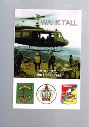 Walk Tall with the 2nd Battalion 1st ARVN Regiment 1970 - 1971