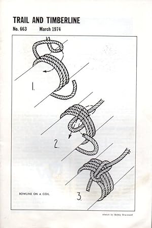 Trail and Timberline March 1974 No. 663 (Knots For Climbing)