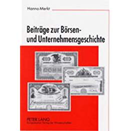 Seller image for Beitrge zur Brsen- und Unternehmensgeschichte. for sale by Antiquariat Heinzelmnnchen