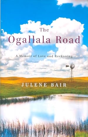 The Ogallala Road: A Memoir of Love and Reckoning