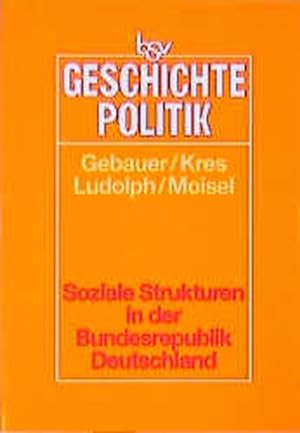 Imagen del vendedor de bsv Geschichte - Politik: Soziale Strukturen in der Bundesrepublik Deutschland a la venta por Antiquariat Armebooks