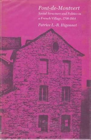 Seller image for Pont-de-Montvert - Social Structure and Politics in A French Village 1700-1914 for sale by Leura Books