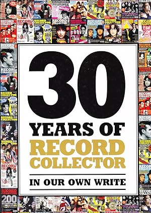 Seller image for 30 Years of Record Collector: In Our Own Write: The Tracks of Our Years. for sale by Ryde Bookshop Ltd