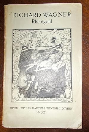 Das Rheingold: Vorabend zu dem Bühnenfestspiel Der Ring des Nibelungen