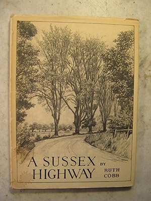 Image du vendeur pour A Sussex Highway mis en vente par Craftsbury Antiquarian Books