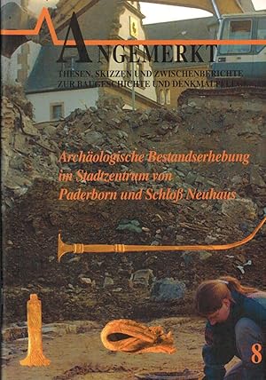 Bild des Verkufers fr Archologische Bestandserhebung im Stadtzentrum von Paderborn und Schlo Neuhaus (Angemerkt) zum Verkauf von Paderbuch e.Kfm. Inh. Ralf R. Eichmann