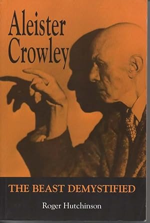 Seller image for Aleister Crowley: The Beast Demystified for sale by Save The Last Book For Me (IOBA Member)