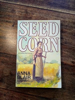 Bild des Verkufers fr Seed Corn and Other Short Stories (SIGNED) zum Verkauf von Johnston's Arran Bookroom