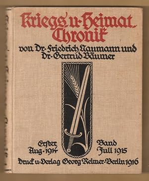 Seller image for Kriegs- u. Heimat-Chronik (2 Bnde). Erster Band: Aug. 1914 - Juli 1915; Zweiter Band: Aug. 1915 bis Juli 1916. for sale by Antiquariat Neue Kritik