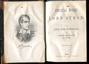 The Poetical Works of Lord Byron with Life and Portrait and sixteen Illustrations by F. Gilbert /...