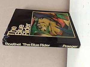 Seller image for The Blue Rider With a Catalog of the Works By Kandinsky, Klee, Macke, Marc, and Other Blue Rider Artists in the Municipal Gallery, Munich for sale by Hugh Hardinge Books