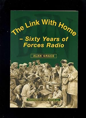 Seller image for The Link with Home: Sixty Years of Forces Radio (Signed) for sale by Roger Lucas Booksellers