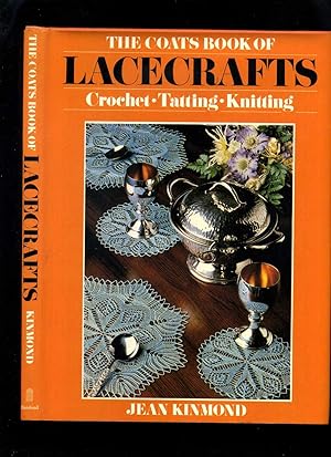 Seller image for The Coats Book of Lacecrafts: Crotchet, Tatting, Knitting for sale by Roger Lucas Booksellers