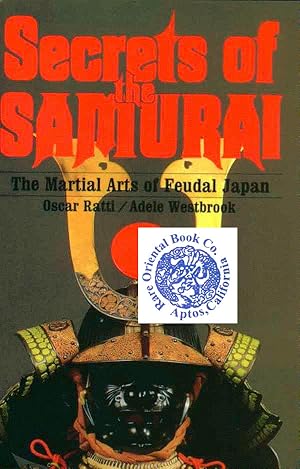 Bild des Verkufers fr SECRETS OF THE SAMURAI, A SURVEY OF THE MARTIAL ARTS IN JAPAN. zum Verkauf von RARE ORIENTAL BOOK CO., ABAA, ILAB