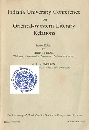 Bild des Verkufers fr INDIANA UNIVERSITY CONFERENCE. On Oriental-Western Literary Relations. zum Verkauf von RARE ORIENTAL BOOK CO., ABAA, ILAB