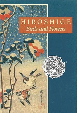 Image du vendeur pour HIROSHIGE BIRDS AND FLOWERS. mis en vente par RARE ORIENTAL BOOK CO., ABAA, ILAB