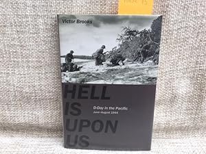 Seller image for Hell is Upon Us: D-Day in the Pacific-Saipan to Guam, June-August 1944 for sale by Anytime Books