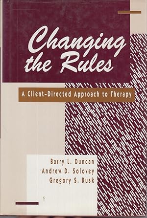 Image du vendeur pour Changing The Rules: A Client-directed Approach To Therapy mis en vente par Jonathan Grobe Books