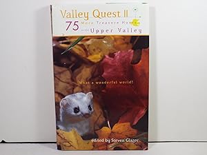 Image du vendeur pour Valley Quest II 75 More Treasure Hunts in the Upper Valley mis en vente par Gene The Book Peddler