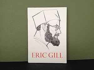 Image du vendeur pour Eric Gill: Stone Carver, Wood Engraver, Typographer, Writer - 3 Essays to Accompany an Exhibition of His Life and Work mis en vente par Bookwood