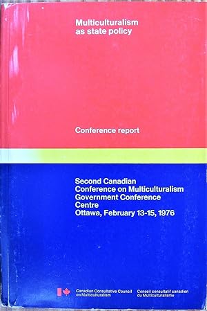 Imagen del vendedor de Second Canadian Conference on Multiculturalism. Government Conference Centre Ottawa, February 13-15, 1976 a la venta por Ken Jackson