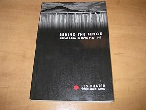 Seller image for Behind The Fence: Life as a POW in Japan 1942-1945 for sale by By The Lake Books
