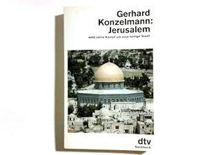 Seller image for Jerusalem : 4000 Jahre Kampf um e. heilige Stadt. dtv ; 10738 : dtv-Sachbuch for sale by Antiquariat Buchhandel Daniel Viertel