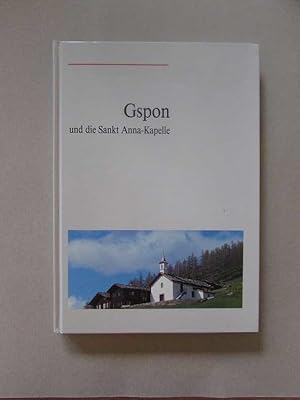 Imagen del vendedor de Gspon und die Sankt-Anna-Kapelle a la venta por Bookstore-Online