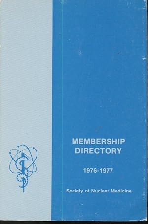 Membership Directory 1976-1977, Society of Nuclear Medicine