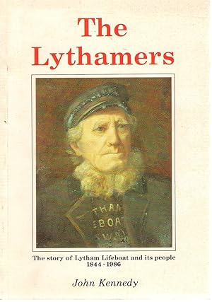 Imagen del vendedor de The Lythamers: The Story of the Lytham Lifeboat and its People 1844-1986 a la venta por Michael Moons Bookshop, PBFA