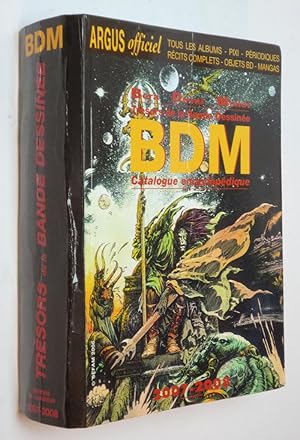 Seller image for Trsors de la bande dessine BDM : Catalogue encyclopdique 2007-2008 for sale by Abraxas-libris