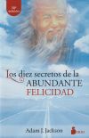 Los 10 secretos de la abundante felicidad