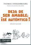 Deja de ser amable; ¡sé auténtico!