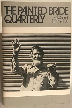 The Painted Bride Quarterly, Vol. 2, No. 4. Fall 1975. [Charles Bukowski, one poem: "Mean and Sti...