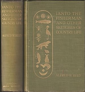 Seller image for IANTO THE FISHERMAN AND OTHER SKETCHES OF COUNTRY LIFE. By Alfred W. Rees. for sale by Coch-y-Bonddu Books Ltd
