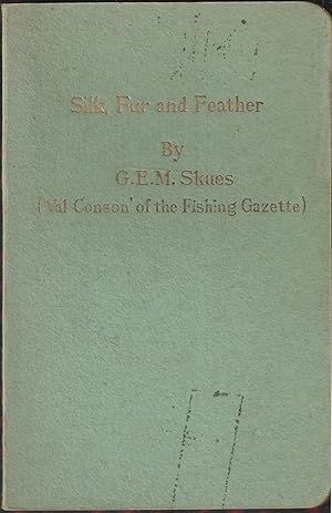 Imagen del vendedor de SILK, FUR AND FEATHER: THE TROUT-FLY DRESSER'S YEAR. By "V.C." Re-issue. a la venta por Coch-y-Bonddu Books Ltd