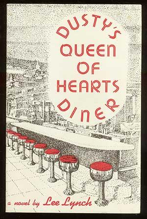 Bild des Verkufers fr Dusty's Queen of Hearts Diner zum Verkauf von Between the Covers-Rare Books, Inc. ABAA