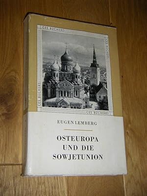 Osteuropa und die Sowjetunion. Geschichte und Probleme der Welt hinter dem Eisernen Vorhang