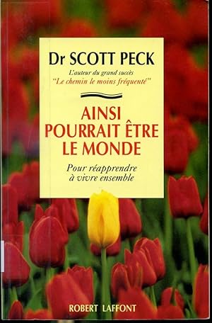 Seller image for Ainsi pourrait tre le monde - Pour rapprendre  vivre ensemble for sale by Librairie Le Nord