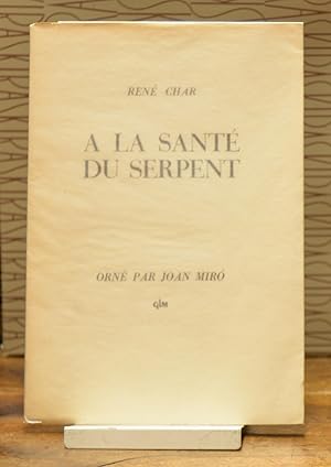 Seller image for A LA SANTE DU SERPENT for sale by Librairie de l'Univers