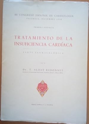 TRATAMIENTO DE LA INSUFICIENCIA CARDIACA. PARTE FARMACOLOGICA.