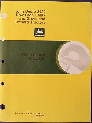 JOHN DEERE 3020 ROW CROP UTILITY AND GROVE AND ORCHARD TRACTORS OPERATORS MANUAL