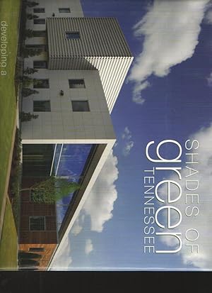 Shades of Green Tennessee Developing a Sustainable Home and Environment