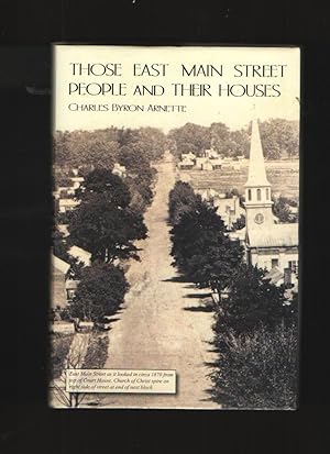 Image du vendeur pour Those East Main Street People and Their Houses mis en vente par Elder's Bookstore