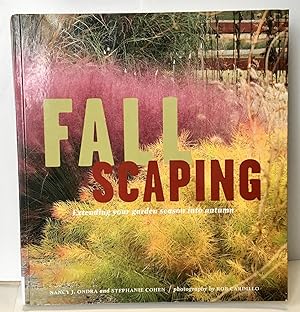 Imagen del vendedor de Fallscaping: Entending Your Garden Season Into Autumn a la venta por Heritage Books