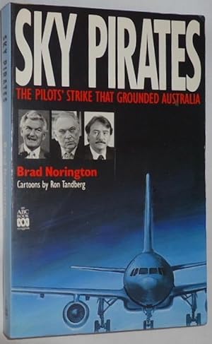 Sky Pirates: The Pilots' Strike That Grounded Australia